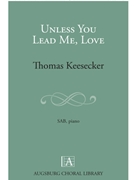 Unless You Lead Me Love