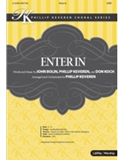 Enter In by Bolin Keveren and Koch - Keveren Phillip - for SATB