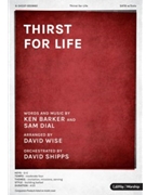 Thirst for Life by Barker and Dial - Wise David - for SATB