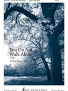 You Do Not Walk Alone by Hagenberg Elaine for SSAA