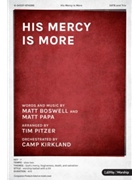 His Mercy Is More by Boswell and Papa - Pitzer Tim - for SATB and Piano