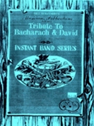Tribute To Bacharach & David by - Holcombe Bill - for Concert Band