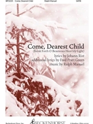 Come Dearest Child by Manuel Ralph for SATB and Piano