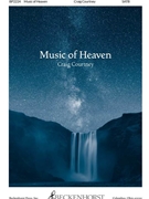 Music of Heaven by Courtney Craig Boersma Susan Bentall for SATB and Piano