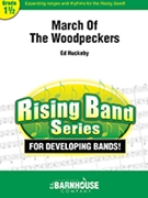 March Of The Woodpeckers by Huckeby Ed for Concert March