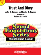 Trust And Obey by Sammis and Towner - Smith Robert W - for Concert Band