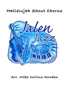 Hallelujah Shout Chorus by - Collins-Dowden Mike - for Jazz Ensemble