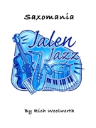 Saxomania by Woolworth Rich for Jazz Ensemble (Jazz Blues and Swing)