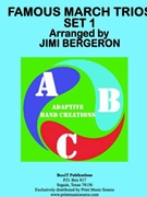 Famous March Trios - Set 1 by Sousa John Philip - Bergeron Jimi - for Flex March