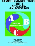 Famous March Trios - Set 2 by Various - Bergeron Jimi - for Flex March