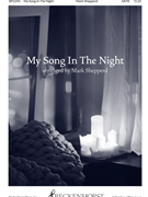 My Song In the Night by - Shepperd Mark - for SATB (with violin or flute)