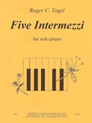 Five Intermezzi by Vogel Roger C for Piano