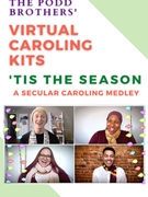 Tis the Season - Unison (Virtual Caroling Kit) by - Podd Adam and Matt - for Unison - Virtual Caroling Kit