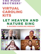 Let Heaven and Nature Sing - Unison (Virtual Caroling Kit) by - Podd Adam and Matt - for Unison - Virtual Caroling Kit