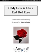 O My Luve is Like a Red Red Rose by - Craig Alan A - for Clarinet and Piano