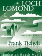 Loch Lomond by - Ticheli Frank - for Flex Band or Orchestra