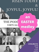 Risen Today and Joyful Joyful by - Podd Adam and Matt - for SAB - Virtual Choir Kit