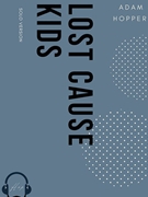 Lost Cause Kids by Hopper Adam for Marimba and Percussion Quartet