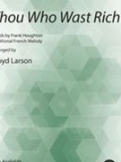 Thou Who Wast Rich
