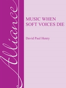 Music When Soft Voices Die