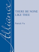 There Be None Like Thee