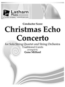 Christmas Echo Concerto by Milford Gene for Full Score ((Concerto Grosso))