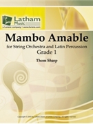 Mambo Amable by Sharp Thom for String Orchestra W