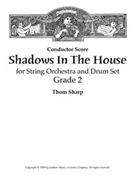 Shadows In The House by Sharp Thom for Full Score