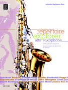 Repertoire Explorer - Alto Saxophone by - Rae James - for Alto Saxophone W