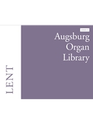Augsburg Organ Library Series 2 Lent