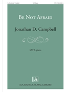 Be Not Afraid