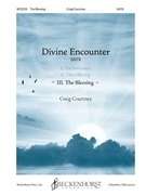 Divine Encounter: III. The Blessing