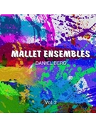 Mallet Ensembles Volume 3
