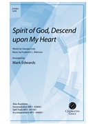 Spirit of God Descend Upon My Heart
