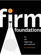 Firm Foundations for the Beginning Percussionist