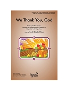 We Thank You God