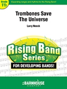 Trombones Save The Universe