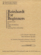Reinhardt For Beginners by Reinhardt Donald for Trombone Method