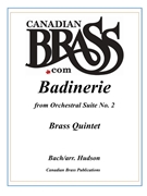 BADINERIE FROM ORCHESTRAL SUITE NO. 2 IN B MINOR for BRASS QUINTET