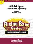 A Holst Hymn (I Vow To Thee, My Country)