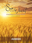 Of Sun and Wheat (A Slovenian Folksong Fantasy)