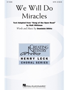 We Will Do Miracles