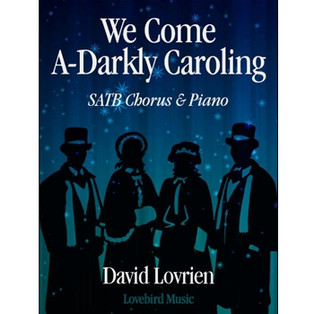 We Come A-Darkly Caroling (Minor Alterations 3)