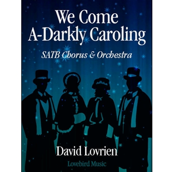 We Come A-Darkly Caroling (Minor Alterations 3)
