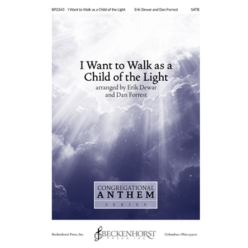 I Want to Walk as a Child of the Light