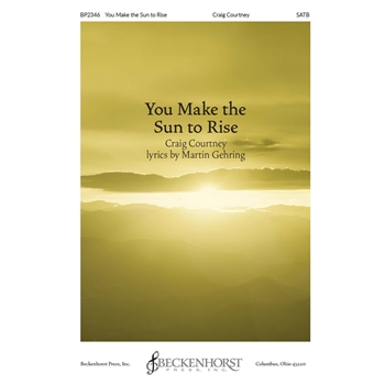 You Make the Sun to Rise