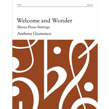 Welcome and Wonder: Eleven Piano Settings