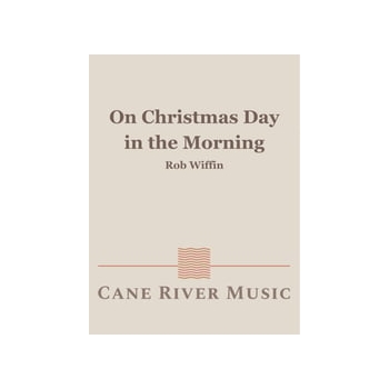 On Christmas Day in the Morning