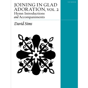Joining In Glad Adoration, Vol. 2