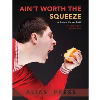 Ain't Worth The Squeeze